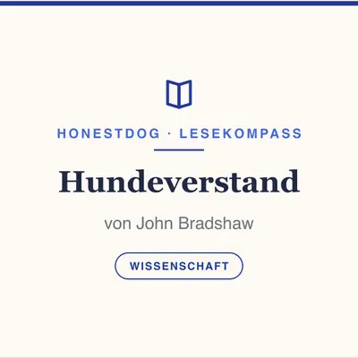 „Hundeverstand“ von John Bradshaw – Wissenschaft statt Dominanz-Mythen