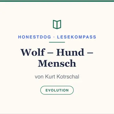 „Wolf – Hund – Mensch“ von Kurt Kotrschal – woher unsere Bindung kommt